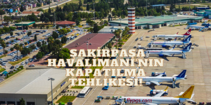 ADANALI ! ŞAKİRPAŞA HAVALİMANI’NA SAHİP ÇIK!