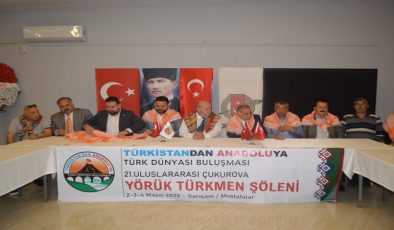 Yörük Türkmen Kültürünün Kalbi Çukurova’da Atacak